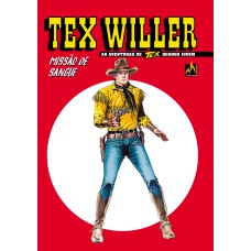 TEX WILLER Nº 49: MISSÃO DE SANGUE