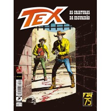 TEX 649: CRIATURAS DA ESCURIDÃO