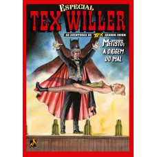 TEX WILLER ESPECIAL VOL. 4: MEFISTO: A ORIGEM DO MAL