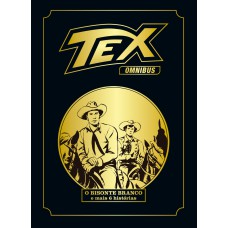 TEX OMNIBUS VOLUME 6: O BISONTE BRANCO E MAIS 6 HISTÓRIAS