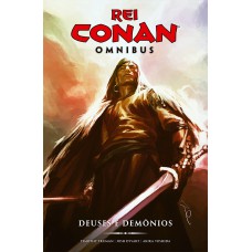 REI CONAN OMNIBUS VOL. 1: DEUSES E DEMÔNIOS