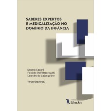 SABERES EXPERTOS E MEDICALIZAÇÃO NO DOMÍNIO DA INFÂNCIA