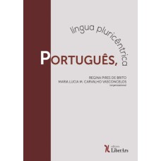 PORTUGUÊS: LÍNGUA PLURICÊNTRICA