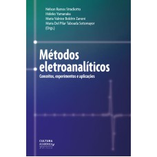 MÉTODOS ELETROANALÍTICOS - CONCEITOS, EXPERIMENTOS E APLICAÇÕES