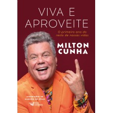 VIVA E APROVEITE - O PRIMEIRO ANO DO RESTO DE NOSSAS VIDAS