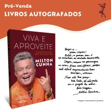 VIVA E APROVEITE - O PRIMEIRO ANO DO RESTO DE NOSSAS VIDAS - AUTOGRAFADO