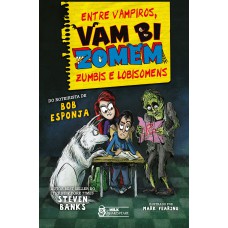 VAMBIZOMEM - ENTRE VAMPIROS, ZUMBIS E LOBISOMENS VOL. 4