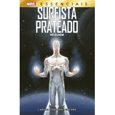 Surfista prateado: réquiem: marvel essenciais