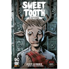 Sweet tooth: o retorno