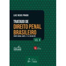 TRATADO DE DIREITO PENAL BRASILEIRO - PARTE GERAL - VOL. 1