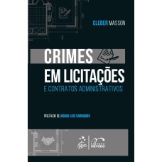 CRIMES EM LICITAÇÕES E CONTRATOS ADMINISTRATIVOS