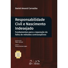 COLEÇÃO RUBENS LIMONGI - RESPONSABILIDADE CIVIL E NASCIMENTO INDESEJADO