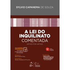 A LEI DO INQUILINATO COMENTADA - ARTIGO POR ARTIGO