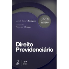 COLEÇÃO MÉTODO ESSENCIAL - DIREITO PREVIDENCIÁRIO