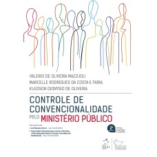 CONTROLE DE CONVENCIONALIDADE PELO MINISTÉRIO PÚBLICO