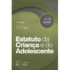 COLEÇÃO MÉTODO ESSENCIAL - ESTATUTO DA CRIANÇA E DO ADOLESCENTE