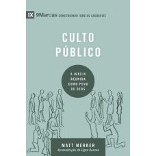 Série 9marcas - culto público