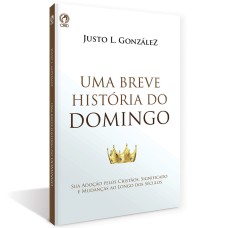 UMA BREVE HISTÓRIA DO DOMINGO