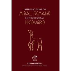 INSTRUÇÃO GERAL DO MISSAL ROMANO