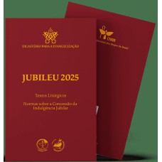 TEXTOS LITÚRGICOS DO JUBILEU 2025