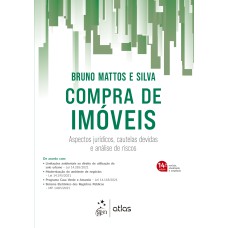 COMPRA DE IMÓVEIS - ASPECTOS JURÍDICOS, CAUTELAS DEVIDAS E ANÁLISE DE RISCOS