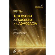 A FILOSOFIA DE SUCESSO NA ADVOCACIA