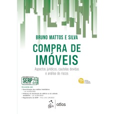 COMPRA DE IMÓVEIS - ASPECTOS JURÍDICOS, CAUTELAS DEVIDAS E ANÁLISE DE RISCOS