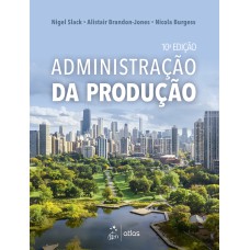 ADMINISTRAÇÃO DA PRODUÇÃO