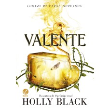 VALENTE (VOL. 2 CONTOS DE FADAS MODERNOS)