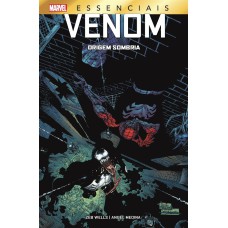 Venom: origem sombria: marvel essenciais