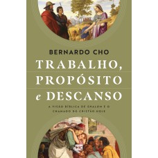 TRABALHO, PROPÓSITO E DESCANSO: A VISÃO BÍBLICA DE SHALOM E O CHAMADO DO CRISTÃO HOJE