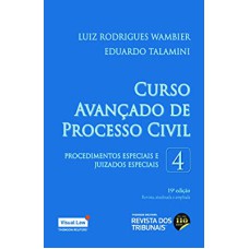 CURSO AVANÇADO DE PROCESSO CIVIL - VOLUME 4