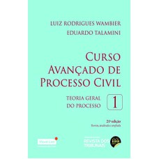 CURSO AVANÇADO DE PROCESSO CIVIL - VOLUME 1