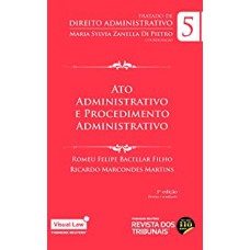 ATO ADMINISTRATIVO E PROCEDIMENTO ADMINISTRATIVO - VOLUME 5