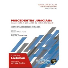 PRECEDENTES JUDICIAIS - CONSTRUÇÃO E APLICAÇÃO DA RATIO DECIDENDI