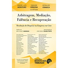 ARBITRAGEM, MEDIAÇÃO, FALÊNCIA E RECUPERAÇÃO