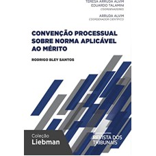 CONVENÇÃO PROCESSUAL SOBRE NORMA APLICÁVEL AO MÉRITO