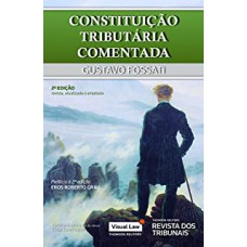 CONSTITUIÇÃO TRIBUTÁRIA COMENTADA - 2 EDIÇÃO