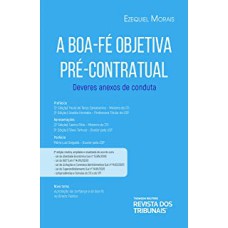 A BOA-FÉ OBJETIVA PRÉ-CONTRATUAL