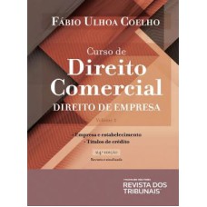 CURSO DE DIREITO COMERCIAL - VOLUME 1