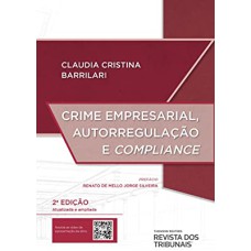 CRIME EMPRESARIAL, AUTORREGULAÇÃO E COMPLIANCE