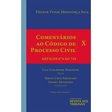 COMENTÁRIOS AO CÓDIGO DE PROCESSO CIVIL - VOLUME 10