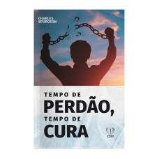 TEMPO DE PERDÃO, TEMPO DE CURA