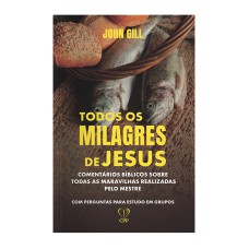 TODOS OS MILAGRES DE JESUS