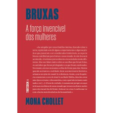 BRUXAS - A FORÇA INVENCÍVEL DAS MULHERES