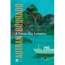 A BARCA DOS HOMENS