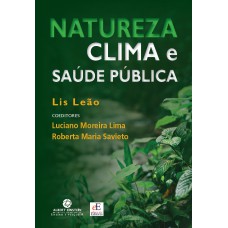 NATUREZA, CLIMA E SAÚDE PÚBLICA