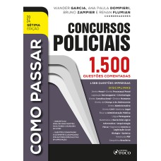 CONCURSOS POLICIAIS : 1.500 QUESTÕES COMENTADAS - 7ª ED - 2024