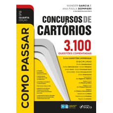 COMO PASSAR EM CONCURSOS DE CARTÓRIOS - 4ª ED - 2024