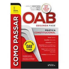 COMO PASSAR NA OAB 2ª FASE - PRÁTICA CONSTITUCIONAL - 9ª ED - 2024